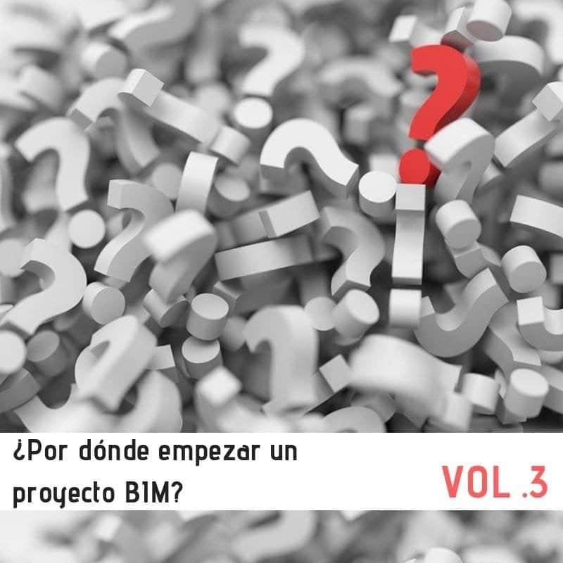 ¿Por dónde empezar un proyecto BIM 3